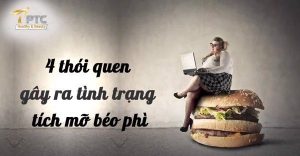 giat_minh_voi_4_thoi_quen_gay_ra_tinh_trang_tich_mo_beo_phi_bcbe7a68157e468a8db46c70ce346e01_grande