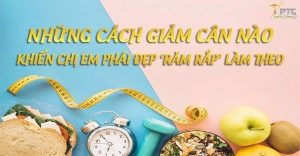 nhung_cach_giam_can_nao_khien_chi_em_phai_dep__ram_rap__lam_theo_eb4527c11cc64bf09a24ae61bd916d9f_grande