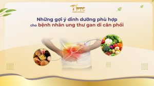 dinh dưỡng cho bệnh nhân ung thư gan di căn phổi