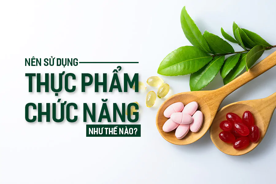 Nen-su-dung-thuc-pham-chuc-nang-nhu-the-nao-01