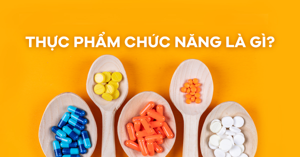 thuc-pham-chuc-nang-la-gi